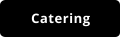 Catering